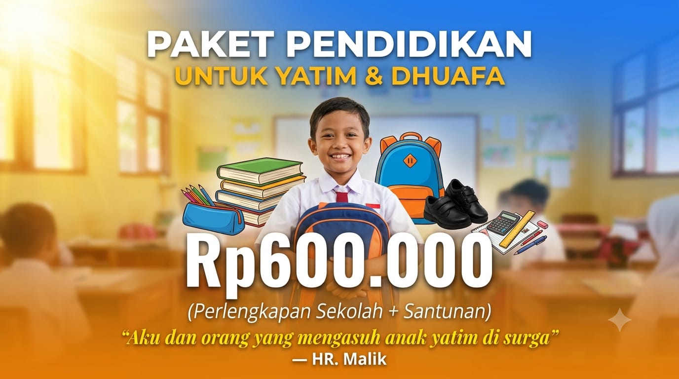 SEDEKAH PAKET SCHOOL KIT UNTUK YATIM & DHUAFA